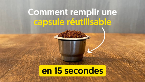 Tuto : comment remplir une capsule rechargeable nespresso en 15 secondes
